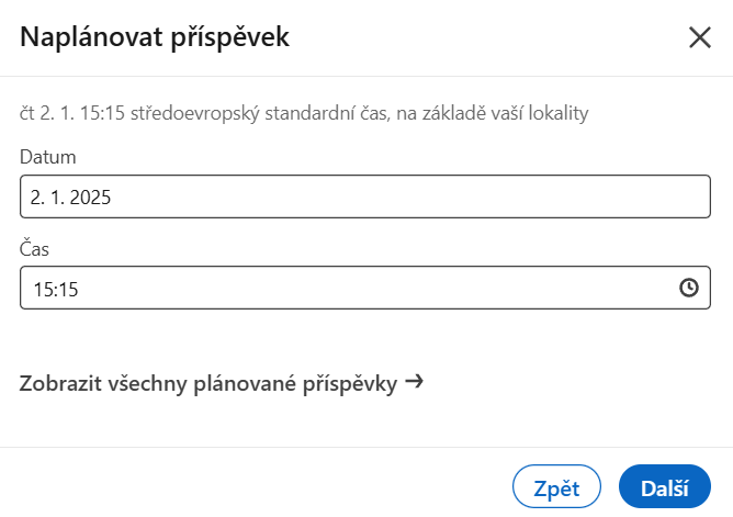 Instrukce, jak naplánovat příspěvek na LinkedIn k publikaci na konkrétní den a čas.