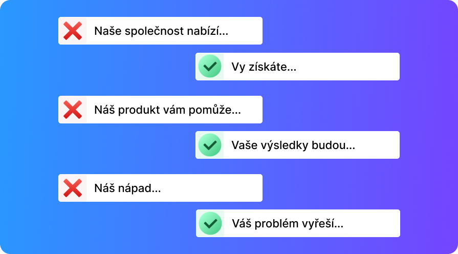 Vynechte „Naše“ a používejte „Vaše“ – zaměřte se na zákazníka.